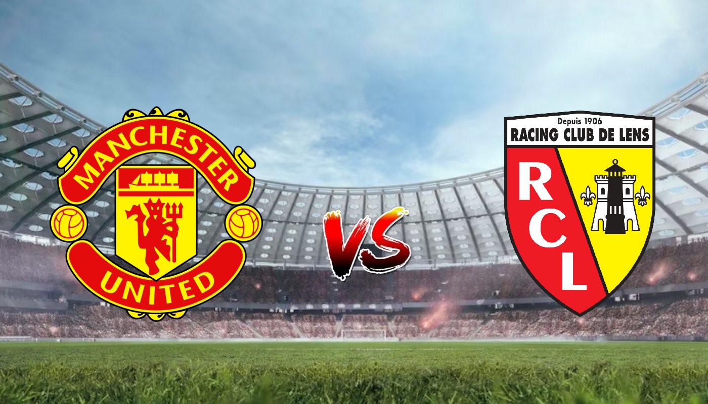Nhận định soi kèo Manchester United vs Lens 18h45 05/08/2023 – Giao hữu câu lạc bộ