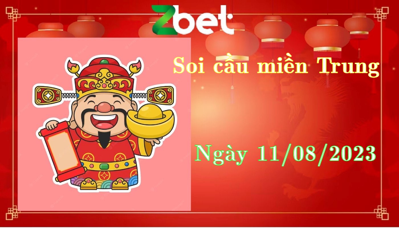 Zbet soi cầu Miền Trung, Thứ Sáu ngày 11/08/2023 - XSMT