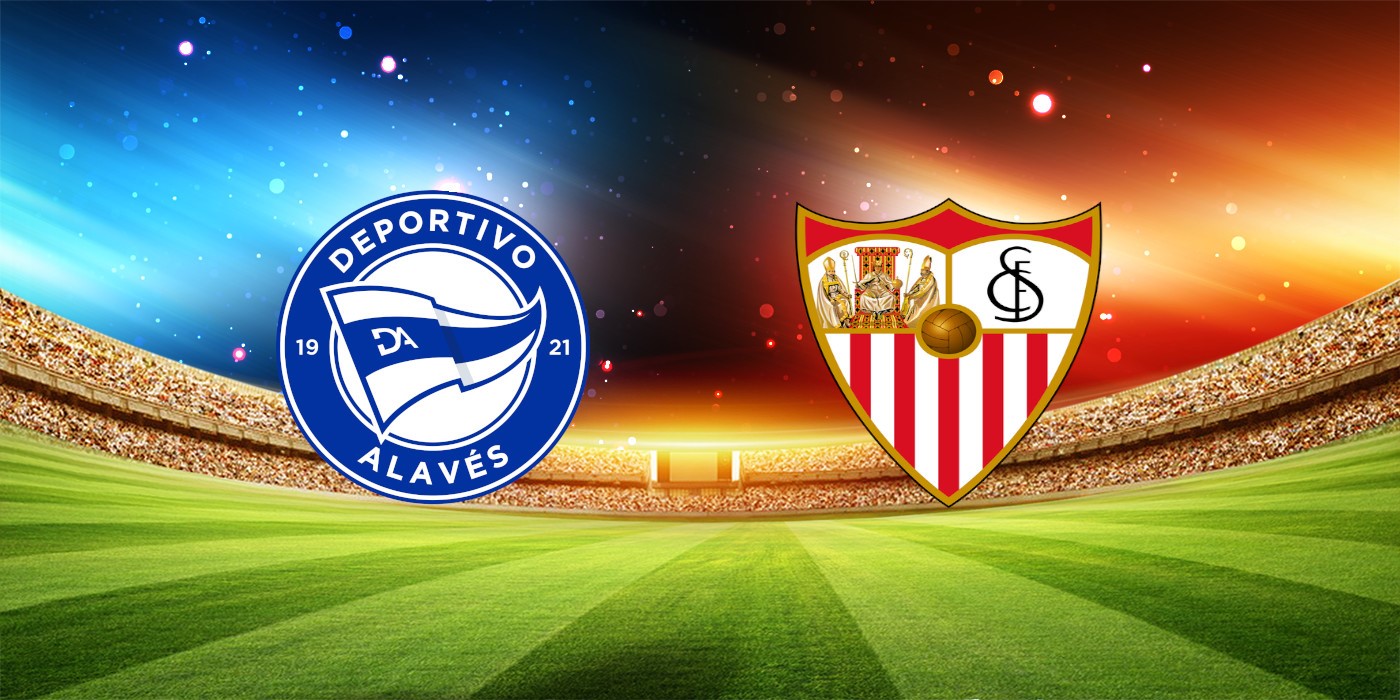 Nhận định bóng đá Alaves – Sevilla 00h00 ngày 22/08/2023 – La Liga (Kate)