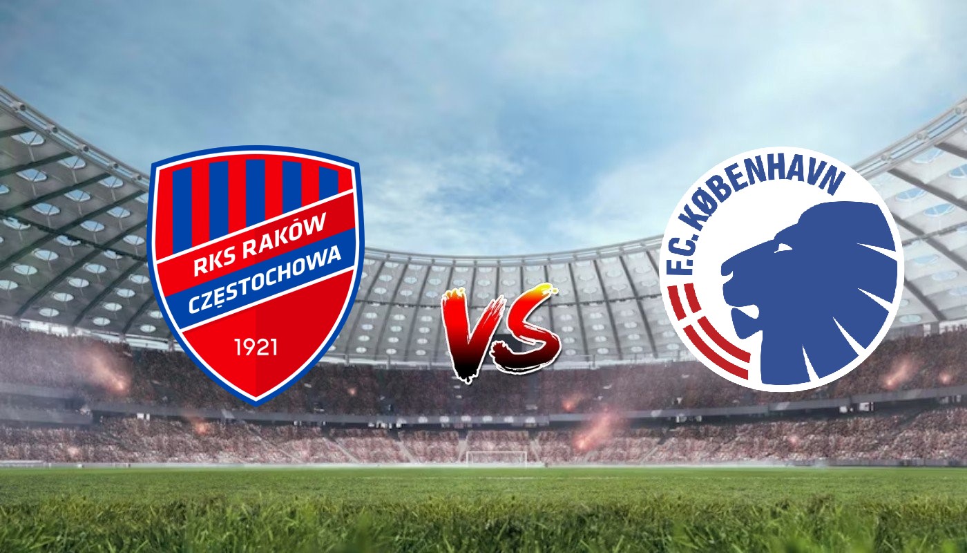 Nhận định soi kèo Raków Częstochowa vs Copenhagen 02h00 23/08/2023 – Vòng Loại Champions League