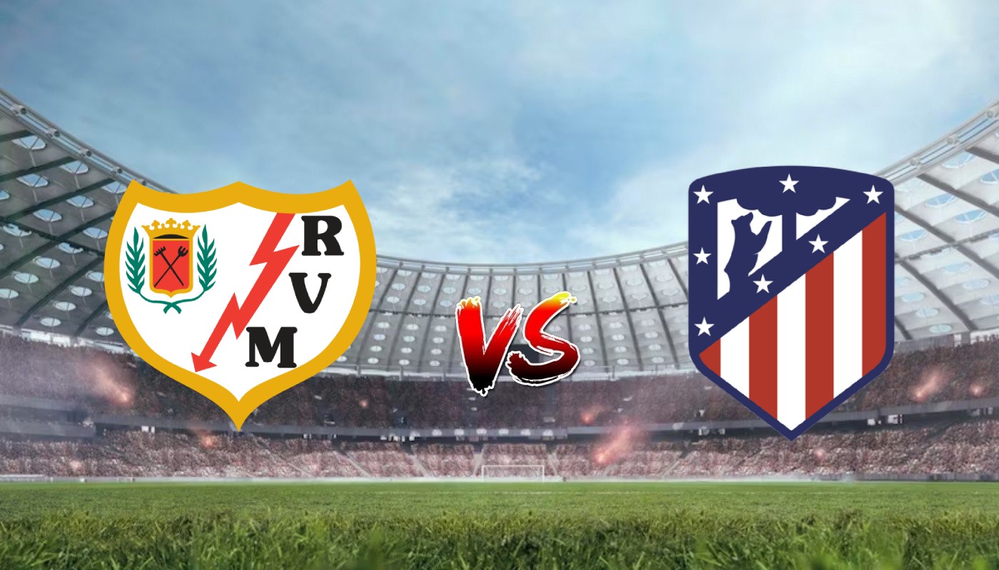 Nhận định soi kèo Rayo Vallecano vs Atletico Madrid 02h30 29/08/2023 - La Liga