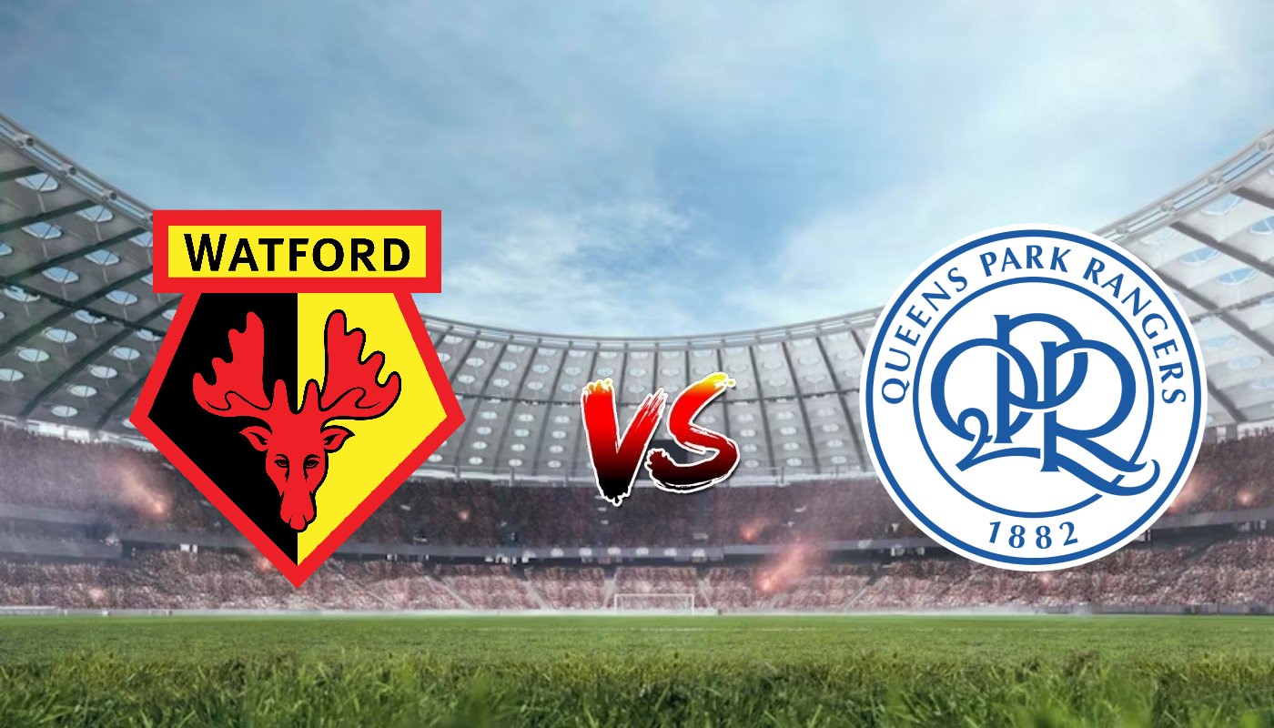 Nhận định soi kèo Watford vs Queens Park Rangers