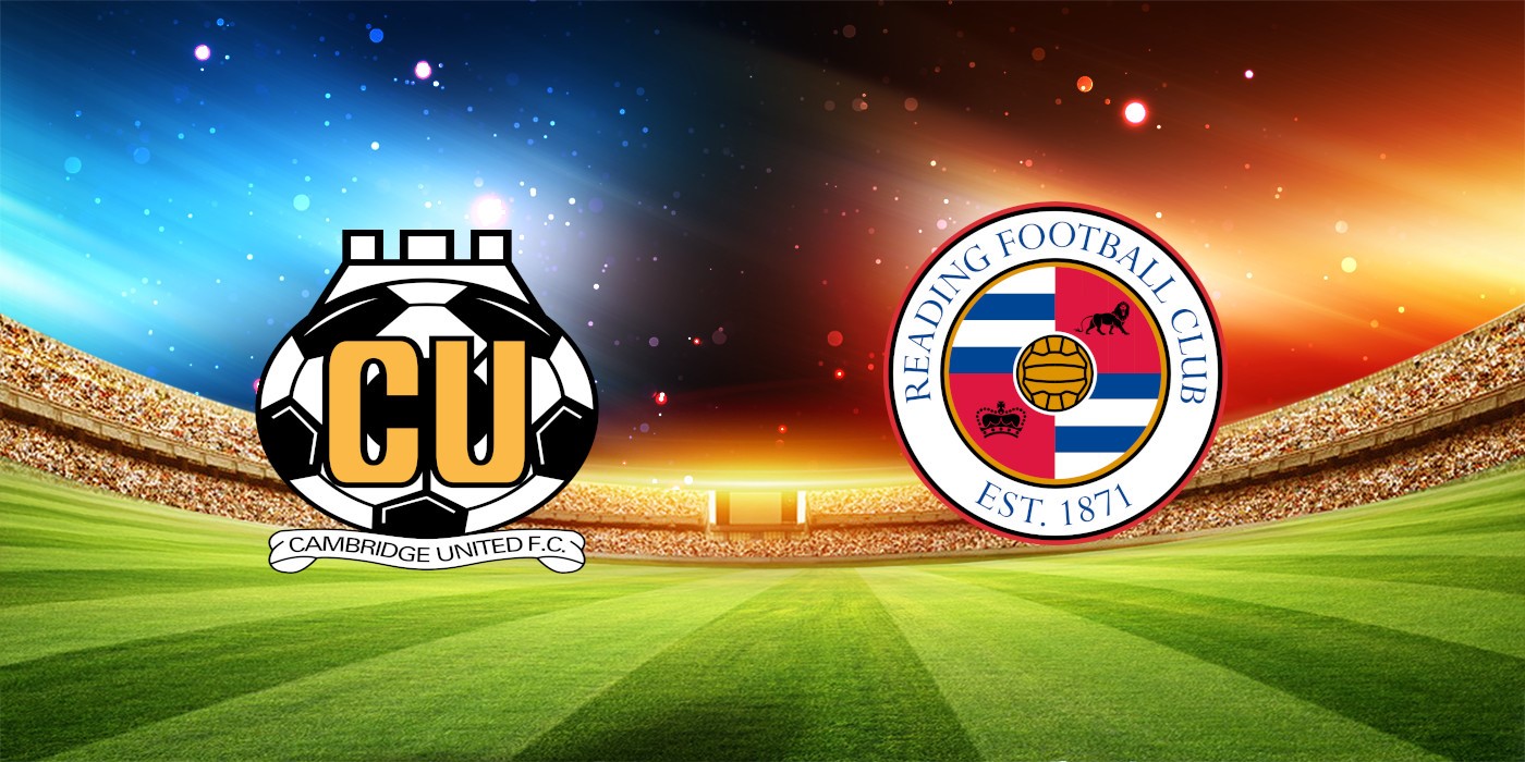 Nhận định bóng đá Cambridge Utd - Reading 02h00 ngày 05/09/2023 - League One (Kate)