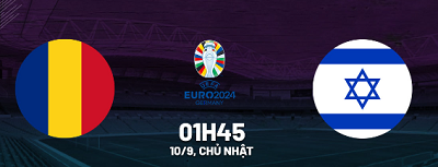 Tip kèo bóng đá trận Romania vs Israel, 01h45 ngày 10/09/2023