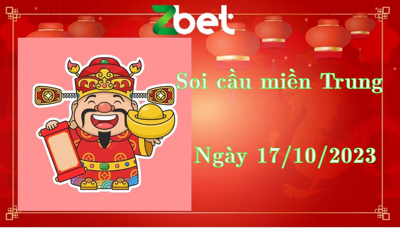 Zbet soi cầu Miền Trung, Thứ Ba ngày 17/10/2023 - XSMT