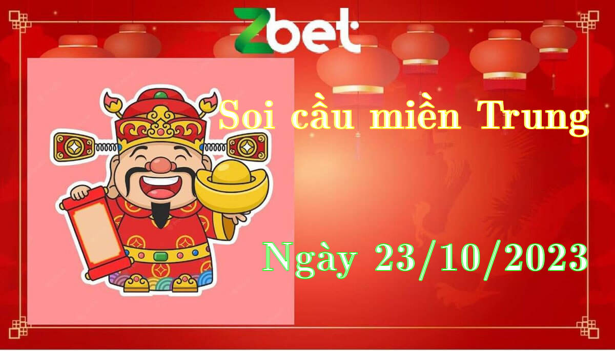 Zbet soi cầu Miền Trung, Thứ Hai ngày 23/10/2023 - XSMT