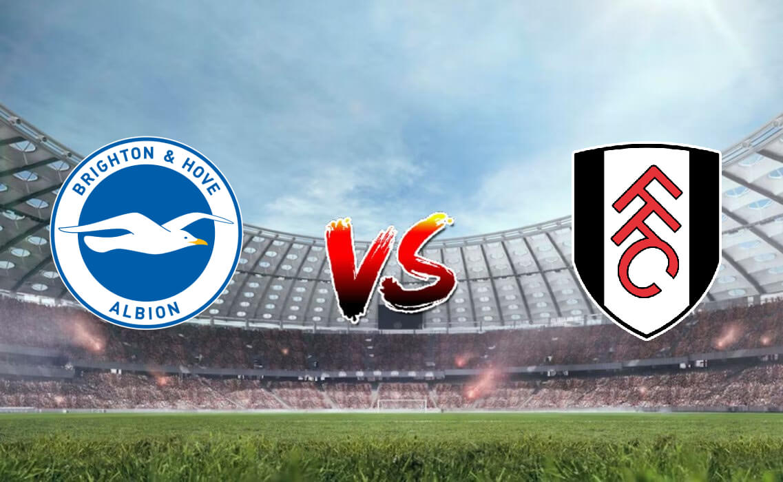 Nhận định soi kèo Brighton vs Fulham 21h00 ngày 29/10/2023 - Ngoại Hạng Anh