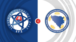 Nhận định trận đấu Bosnia Herzegovina vs Slovakia, 2h45 ngày 20/11/2023