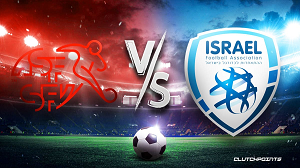 Nhận định trận đấu Israel vs Switzerland, 2h45 ngày 16/11/2023