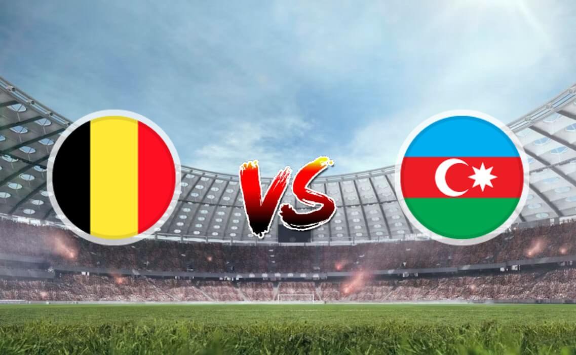 Nhận định soi kèo Bỉ vs Azerbaijan 00h00 20/11/2023 – Vòng loại Euro 2024