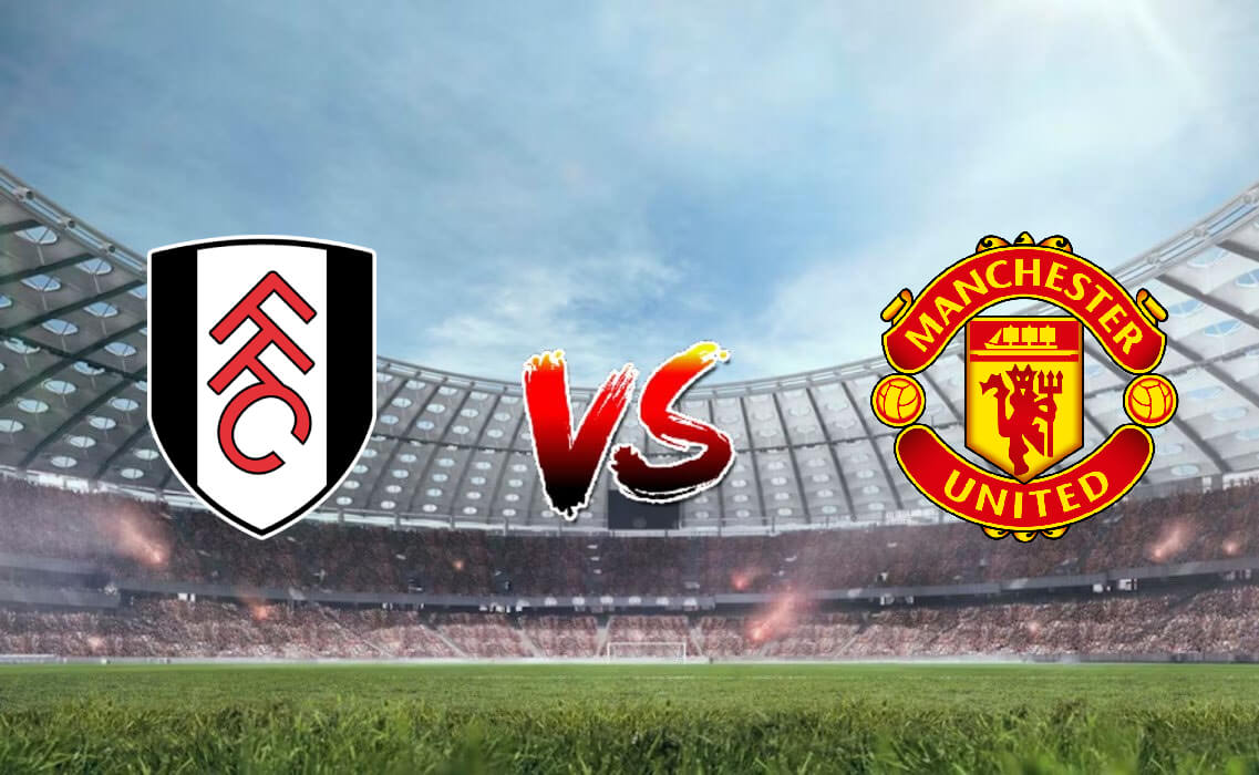 Nhận định soi kèo Fulham vs Manchester United 19h30 04/11/2023 - Ngoại Hạng Anh