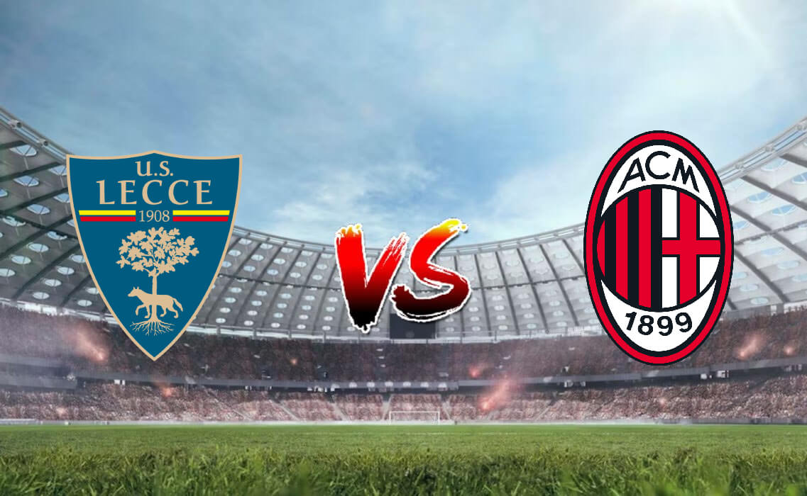 Nhận định soi kèo Lecce vs AC Milan 21h00 11/11/2023 - Serie A