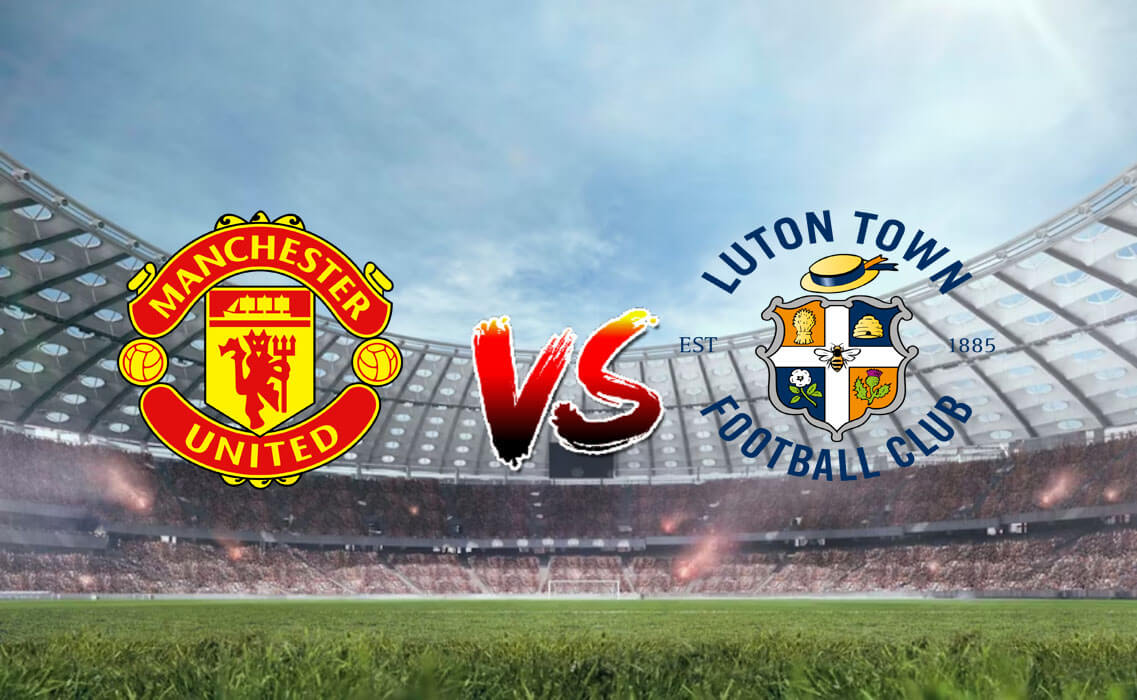 Nhận định soi kèo Manchester Utd vs Luton 22h00 11/11/2023 – Ngoại hạng Anh