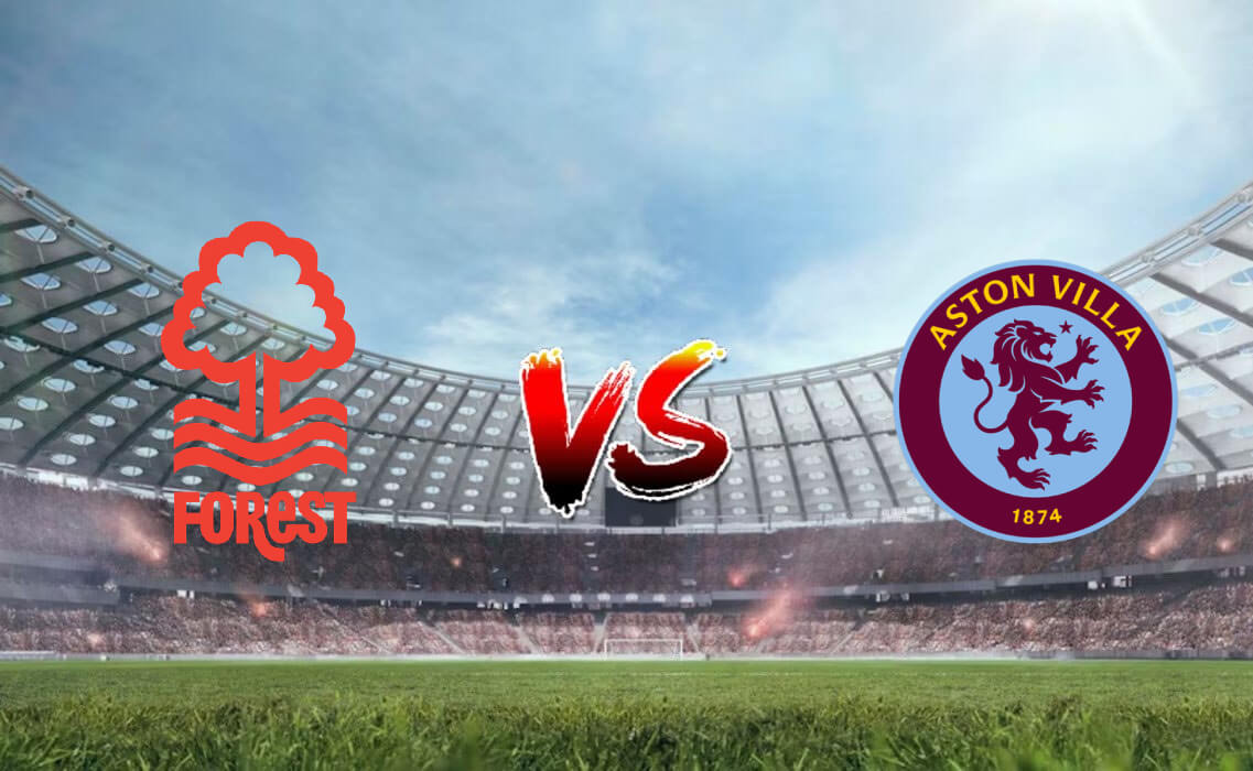 Nhận định soi kèo Nottingham Forest vs Aston Villa 21h00 05/11/2023 - Ngoại Hạng Anh