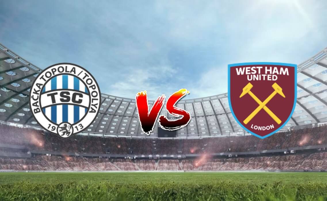 Nhận định soi kèo TSC Backa Topola vs West Ham 00h45 01/12/2023 – Europa League