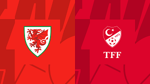 Tip kèo bóng đá trận Wales vs Turkey, 2h45 ngày 22/11/2023