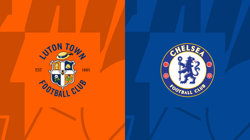 Soi kèo nhà cái Luton Town vs Chelsea  – Premier League – 30/12/2023