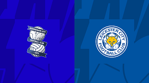 Tip kèo bóng đá trận Birmingham vs Leicester City, 03h00 ngày 19/12/2023