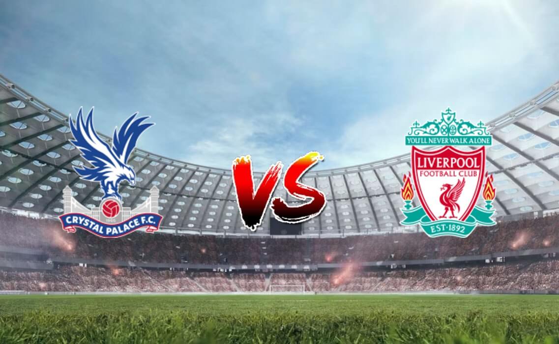 Nhận định soi kèo Crystal Palace vs Liverpool 19h30 09/12/2023 – Ngoại hạng Anh