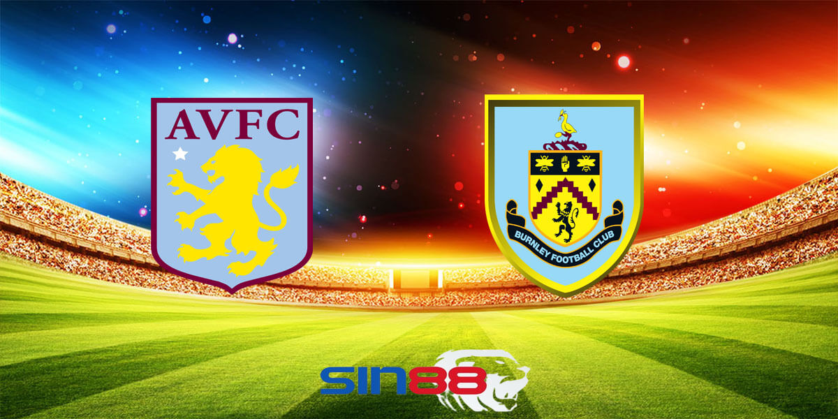 Nhận định bóng đá Aston Villa - Burnley 22h30 ngày 30/12/2023 – Ngoại hạng Anh (Kate)