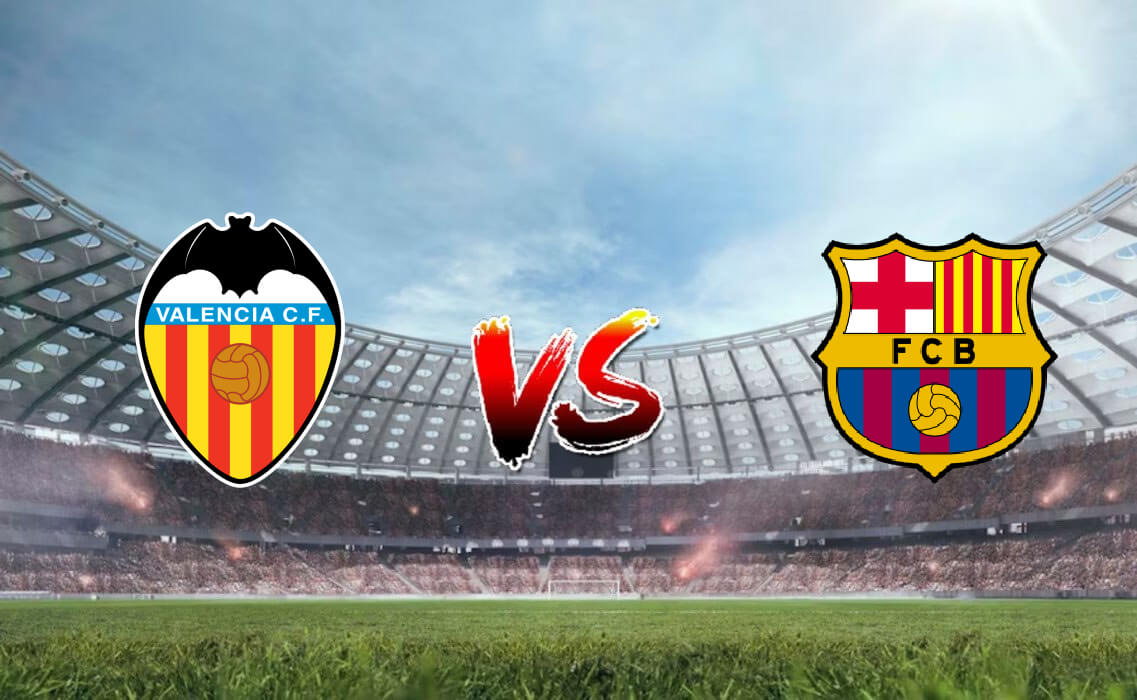 Nhận định soi kèo Valencia vs Barcelona, 03h00 17/12/2023 - La Liga