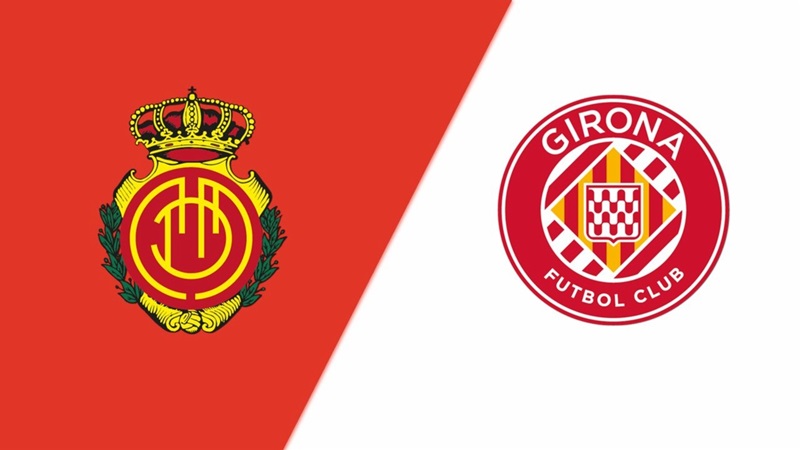 Soi kèo nhà cái Mallorca vs Girona – Copa del Rey – 25/01/2024