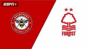 Nhận định trận đấu Brentford vs Nottingham Forest, 00h30 ngày 21/01/2024