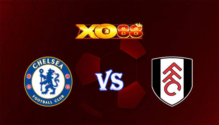 Nhận định soi kèo Chelsea vs Fulham 19h30 ngày 13/01/2024 Ngoại hạng Anh