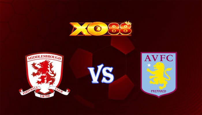 Nhận định soi kèo Middlesbrough vs Aston Villa 00h30 ngày 07/01/2024 FA Cup