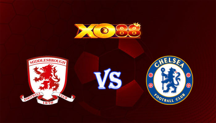 Nhận định soi kèo Middlesbrough vs Chelsea 03h00 ngày 10/01/2024 Cup Liên Đoàn Anh