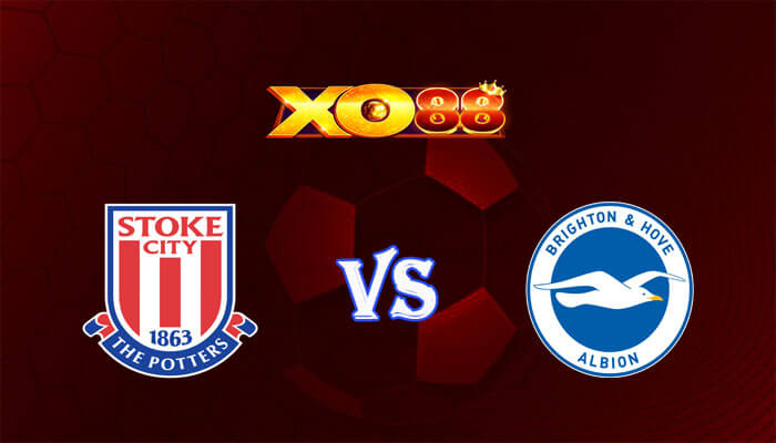 Nhận định soi kèo Stoke City vs Brighton 22h00 ngày 06/01/2024 FA Cup