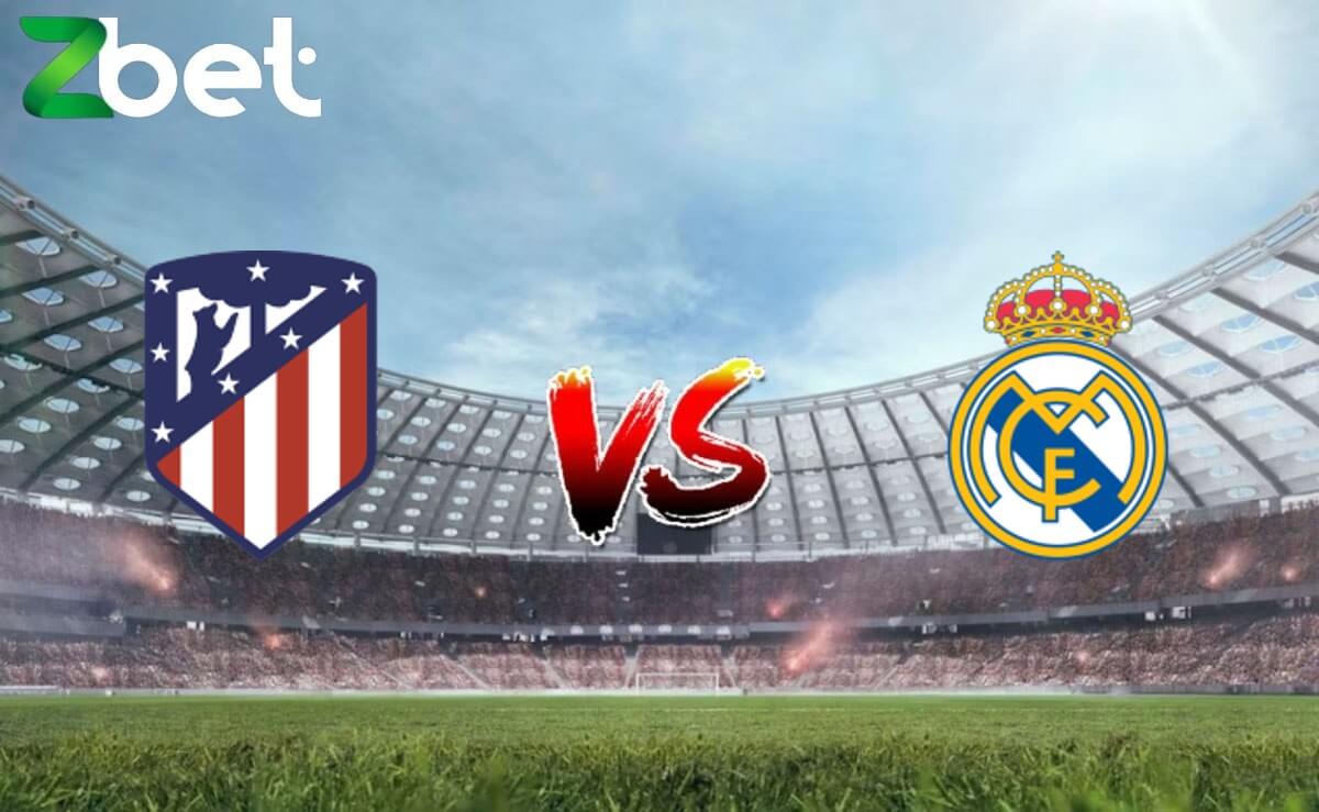 Nhận định soi kèo Atl. Madrid vs Real Madrid, 03h30 19/01/2024 – Cup Nhà vua Tây Ban Nha