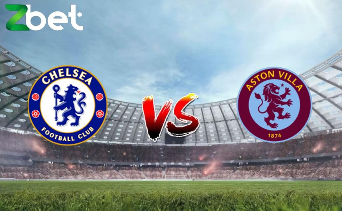 Nhận định soi kèo Chelsea vs Aston Villa, 02h45 27/01/2024 – Cup FA