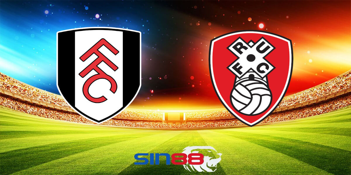 Nhận định bóng đá Fulham - Rotherham 02h30 ngày 06/01/2024 - Fa Cup (Kate)