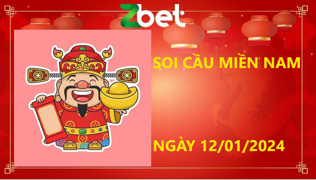 Zbet Soi Cầu Miền Nam, Thứ năm ngày 12/01/2024 - XSMN