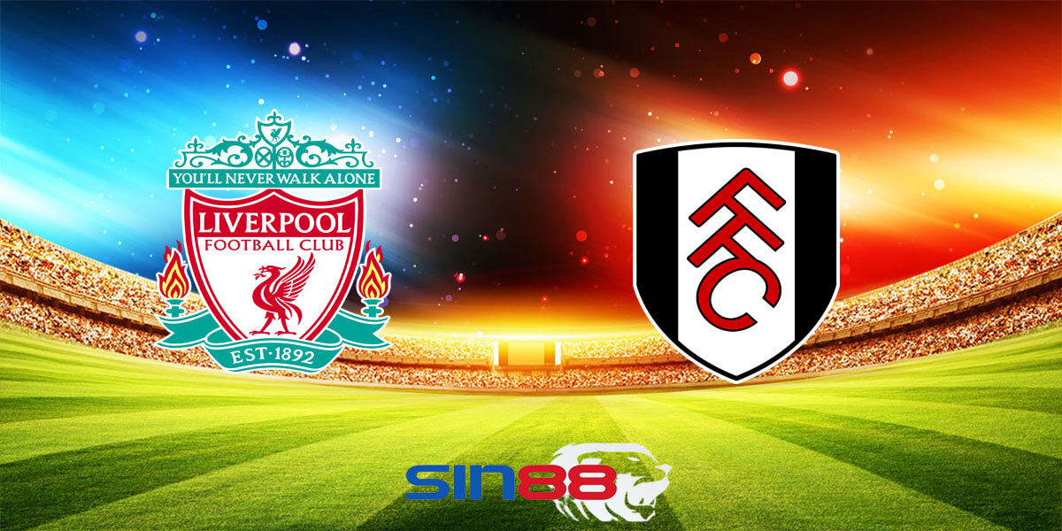 Nhận định bóng đá Liverpool - Fulham 03h00 ngày 11/01/2024 – EFL Cup (Kate)