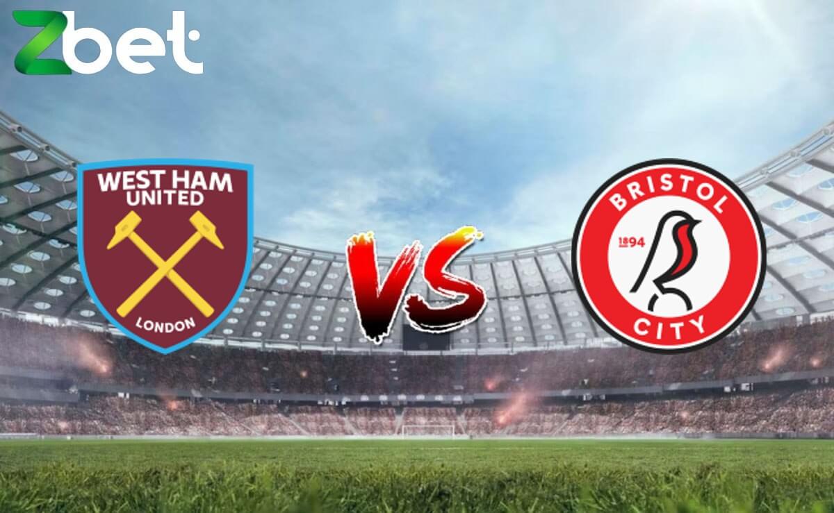 Nhận định soi kèo West Ham vs Bristol City, 21h00 07/01/2024 – Cúp FA