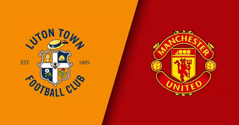 Soi kèo nhà cái Luton Town vs Manchester United – Premier League – 18/2/2024