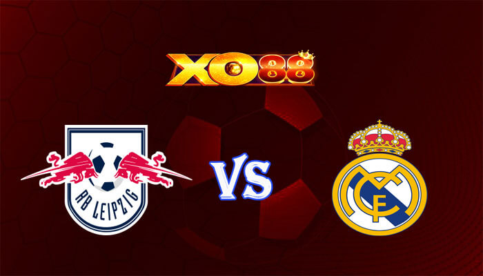 Nhận định soi kèo RB Leipzig vs Real Madrid 03h00 ngày 14/02/2024 Champions League