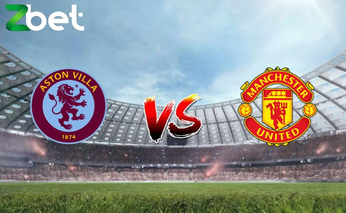 Nhận định soi kèo Aston Villa vs Manchester United, 23h30 11/02/2024 – Ngoại hạng Anh