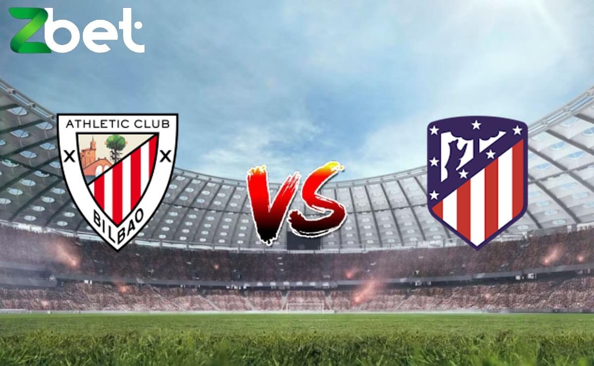 Nhận định soi kèo Athletic Bilbao vs Atletico Madrid, 03h30 01/03/2024 – Cup nhà vua Tây Ban Nha