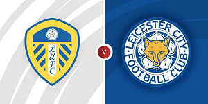 Tip kèo bóng đá trận Leeds vs Leicester City, 03h00 ngày 24/02/2024