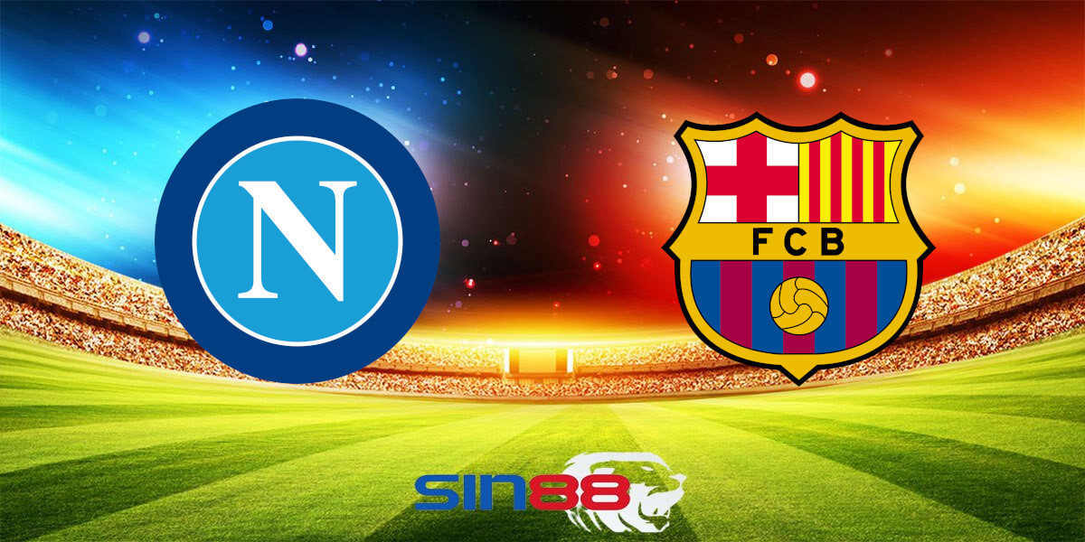 Nhận định bóng đá Napoli - Barcelona 03h00 ngày 22/02/2024 - Champions League (Kate)