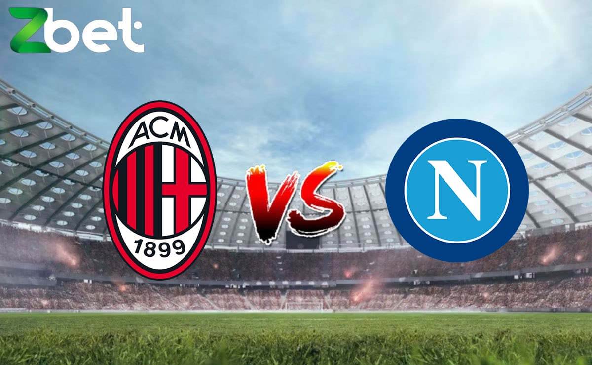 Nhận định soi kèo AC Milan vs Napoli, 02h45 12/02/2024 - Serie A