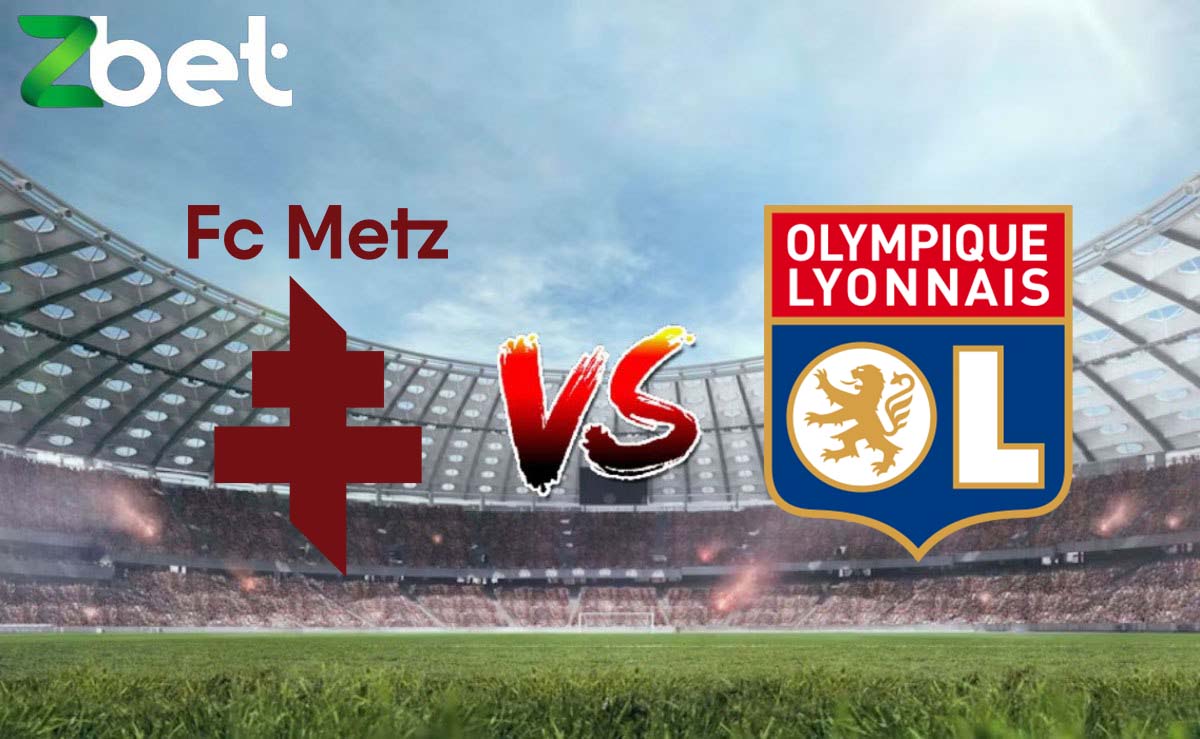 Nhận định soi kèo Metz vs Lyon, 02h45 24/02/2024 - Ligue 1