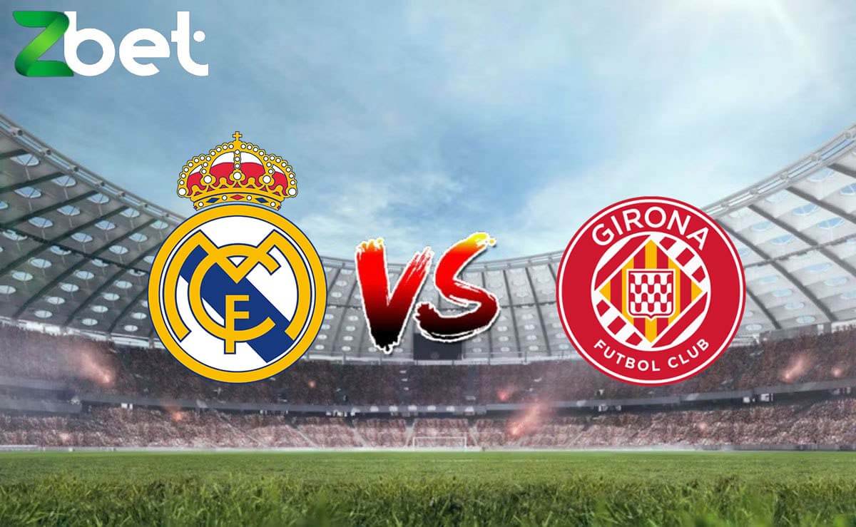 Nhận định soi kèo Real Madrid vs Girona, 00h30 11/02/2024 - La Liga