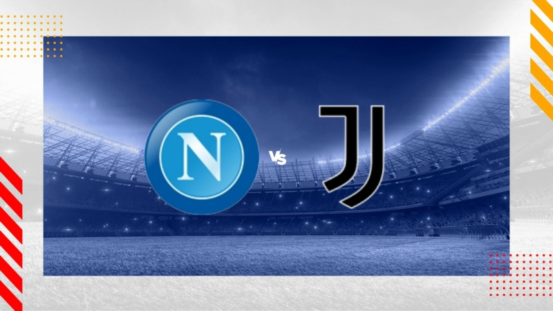 Soi kèo nhà cái Napoli vs Juventus – Serie A – 04/03/2024