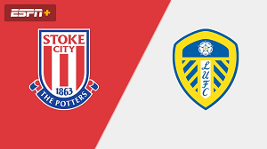 Nhận định trận đấu Leeds vs Stoke City, 02h45 ngày 06/03/2024