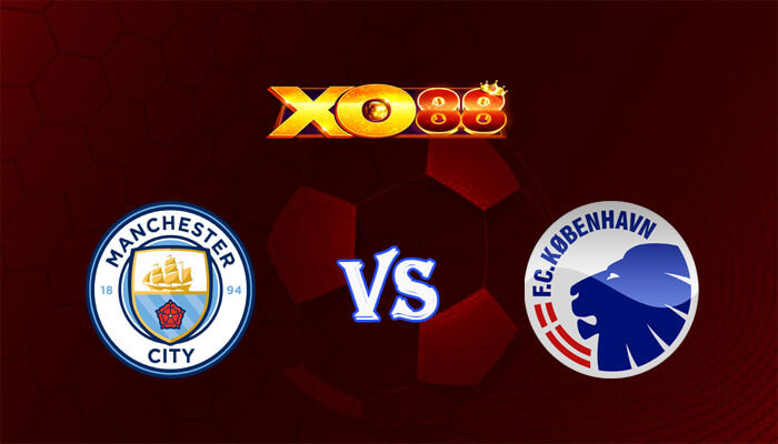 Nhận định soi kèo Manchester City vs FC Copenhagen 03h00 ngày 07/03/2024 Champions League