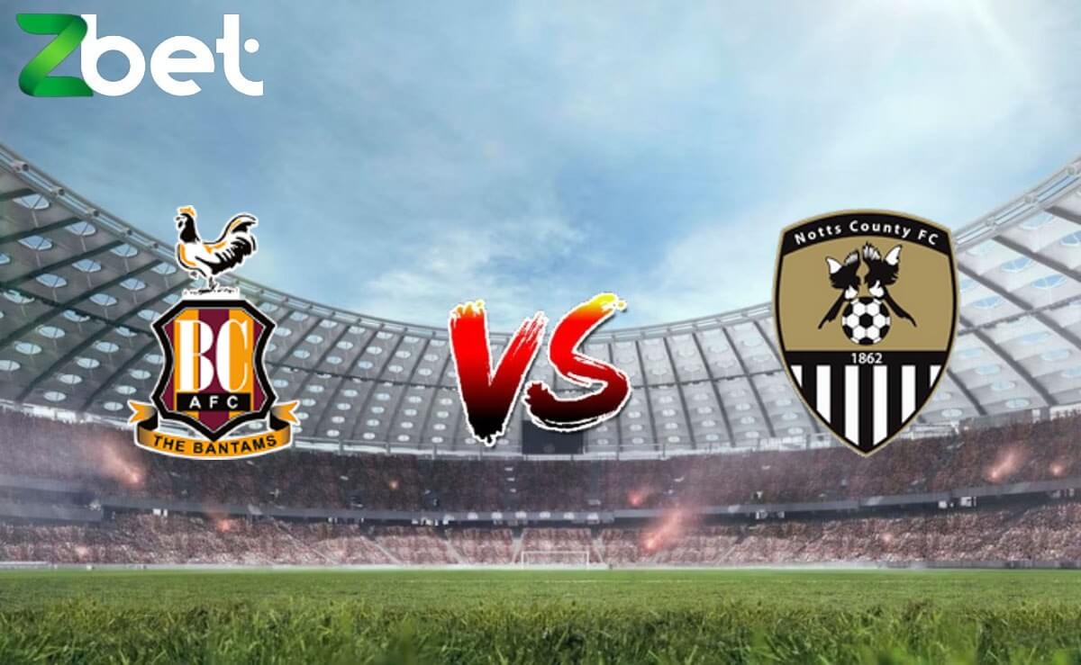 Nhận định soi kèo Bradford City vs Notts County, 02h45 20/03/2024 – Hạng 4 Anh